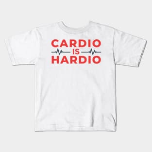 Cardio Is Hardio Kids T-Shirt